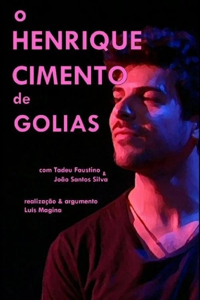 O Henrique Cimento de Golias