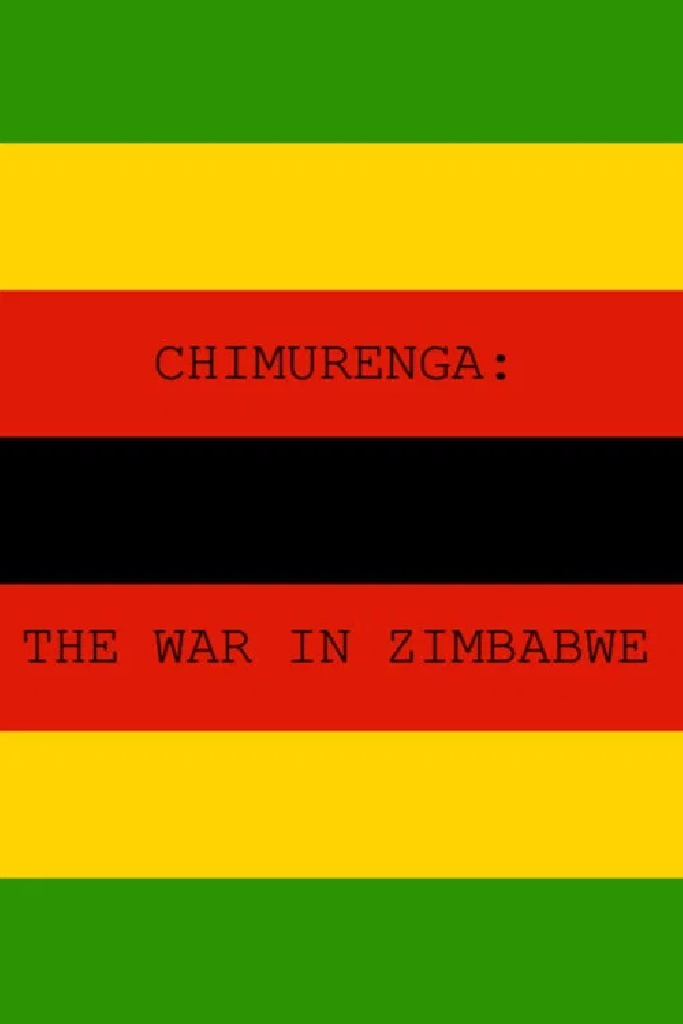 Chimurenga - The War in Zimbabwe