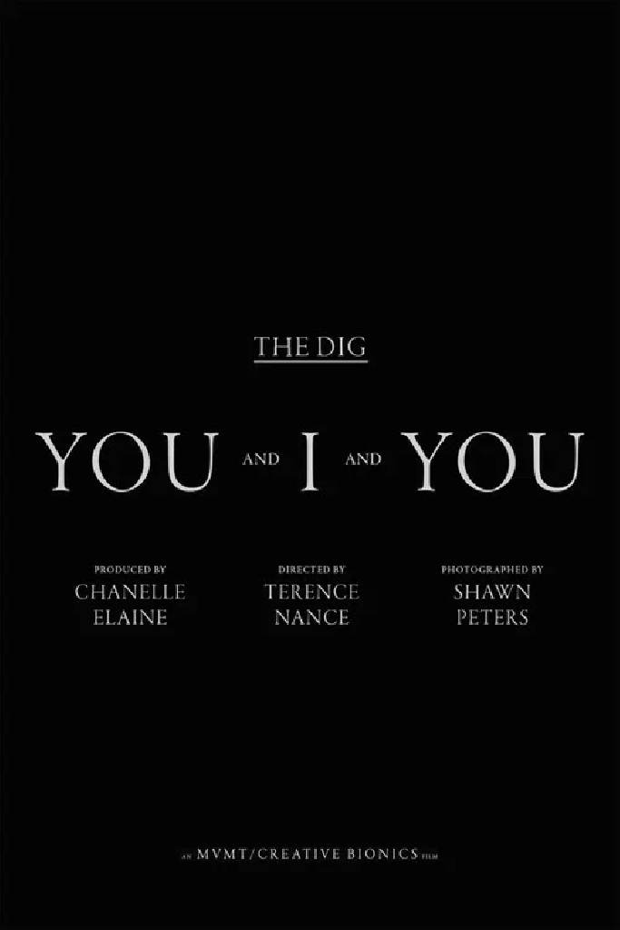 The Dig - You And I and You