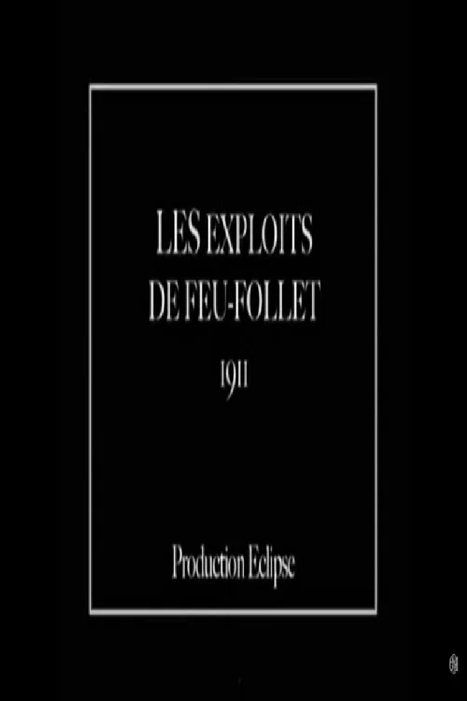 Les exploits de Feu-Follet
