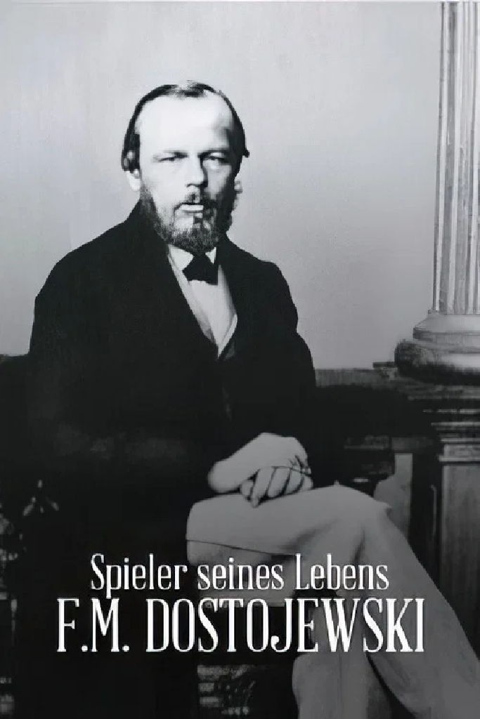 Spieler seines Lebens - F.M. Dostojewski