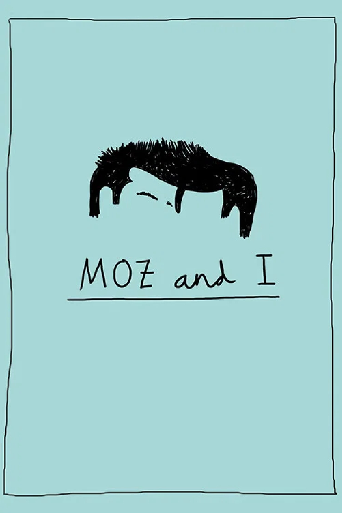 Moz and I