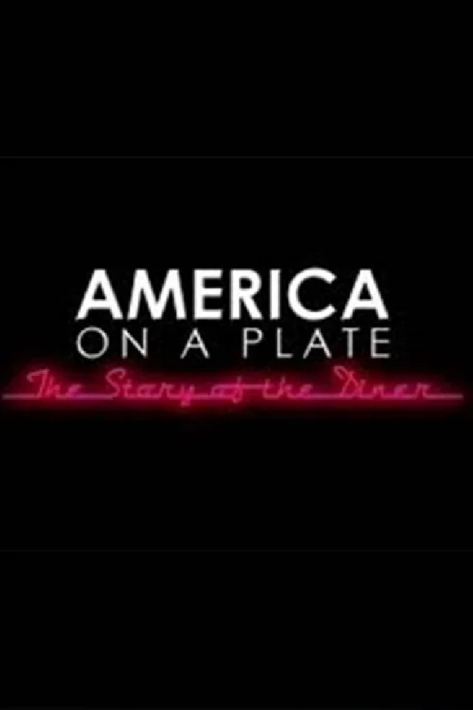 America on a Plate: The Story of the Diner