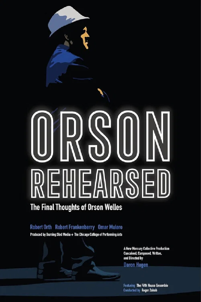 Orson Rehearsed