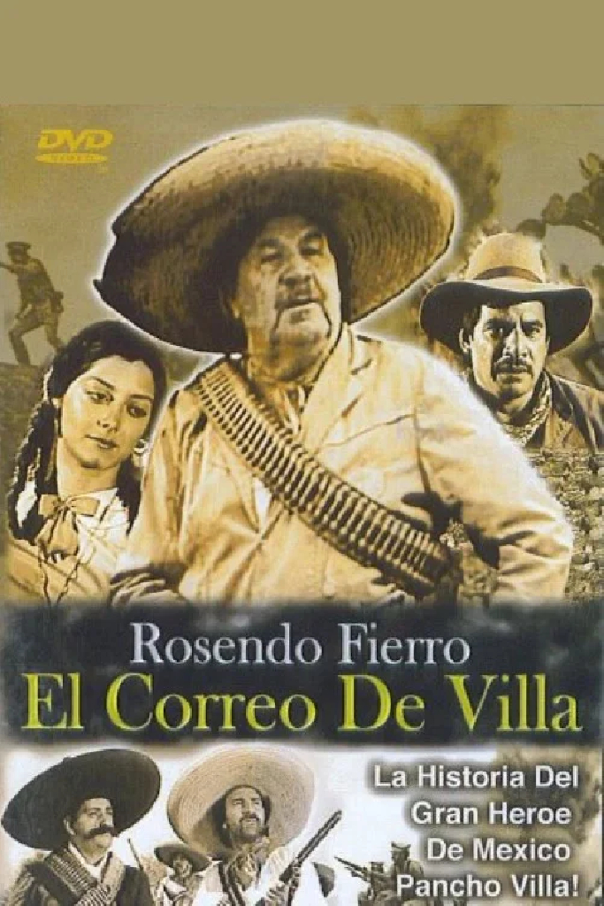 Rosendo Fierro: El correo de Villa