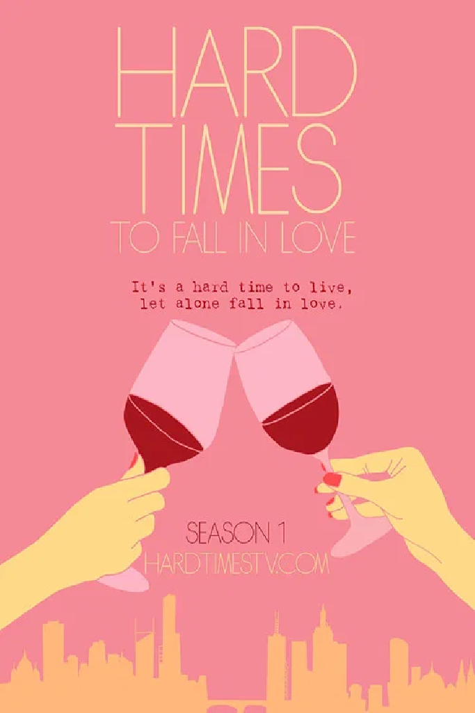 Hard Times to Fall in Love