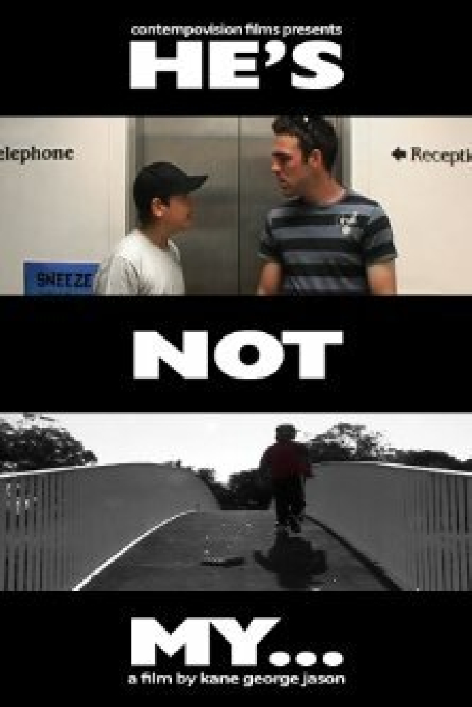 He's Not My...