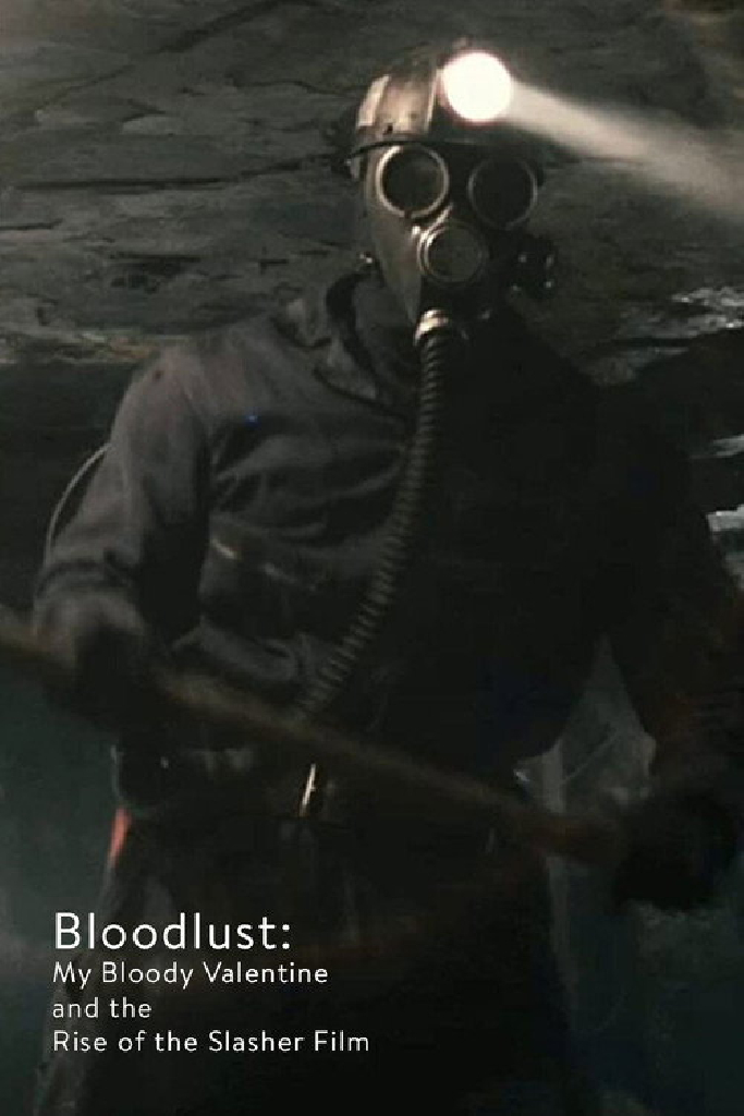 Bloodlust: My Bloody Valentine and the Rise of the Slasher Film