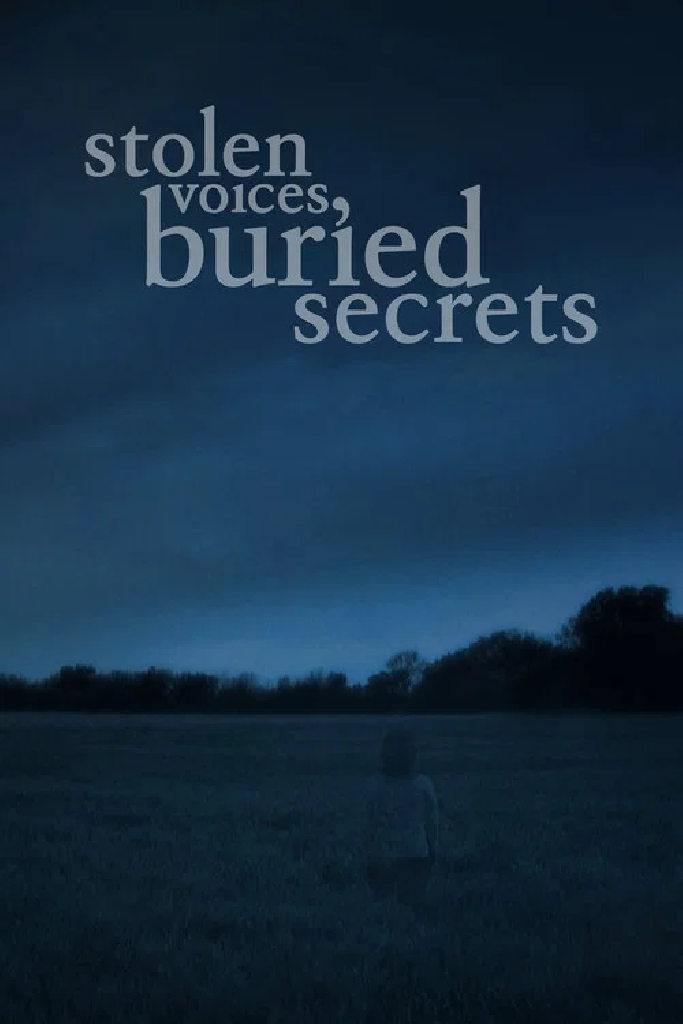 Stolen Voices, Buried Secrets
