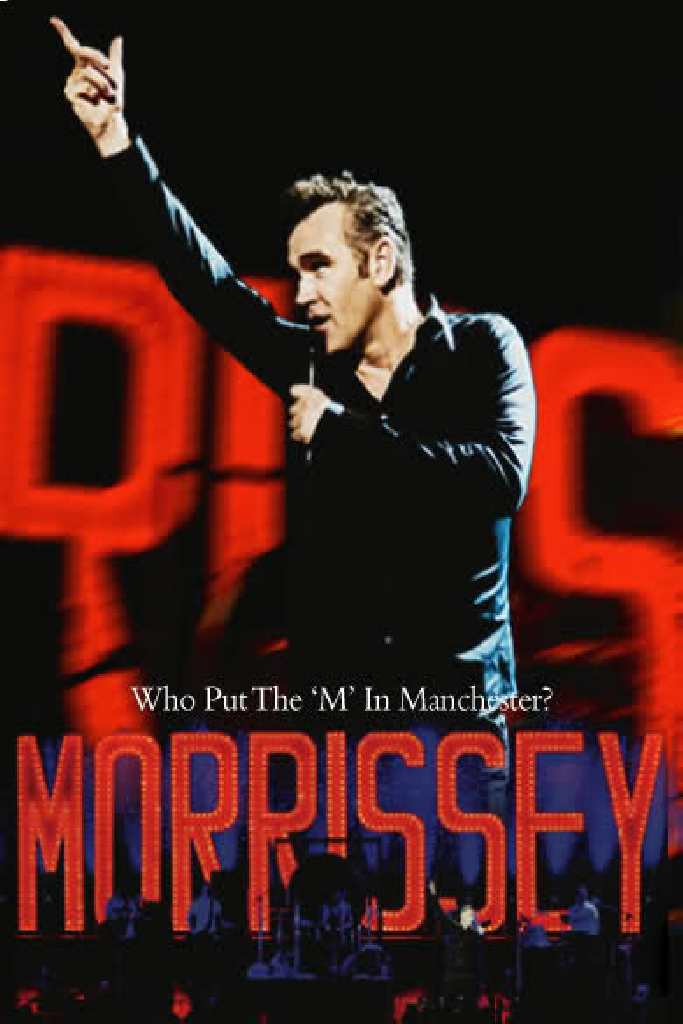Morrissey: Who Put the 'M' in Manchester?