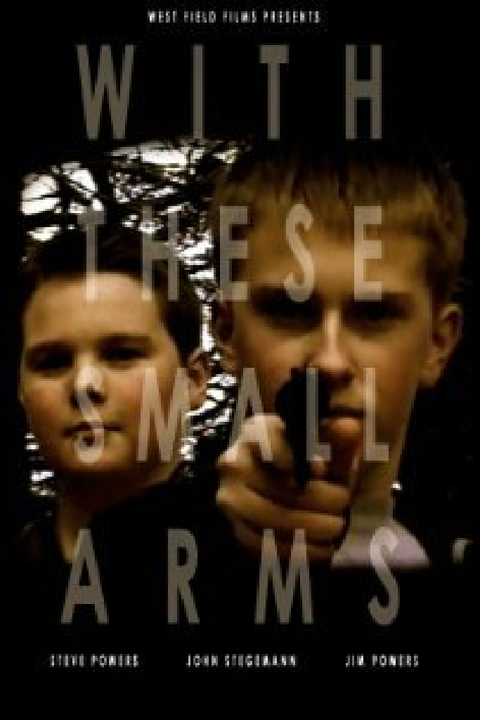 With These Small Arms