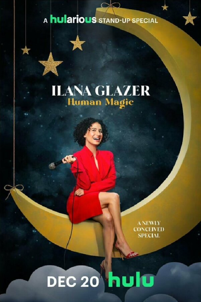 Ilana Glazer: Human Magic
