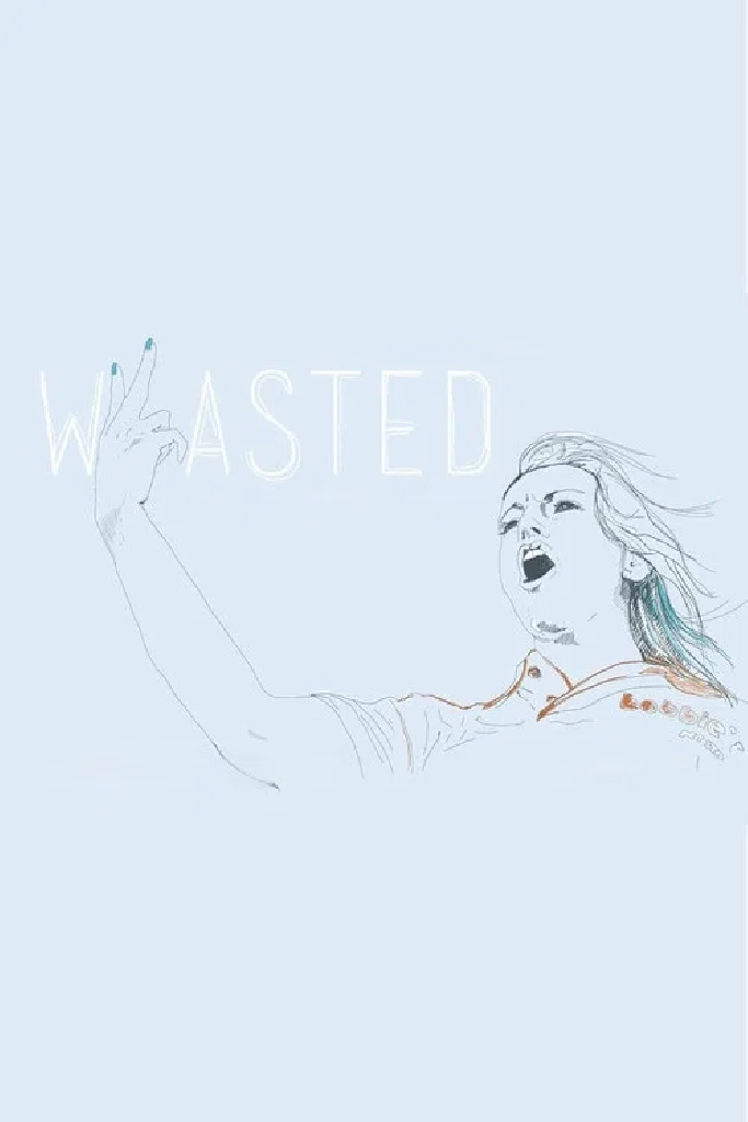 Wasted