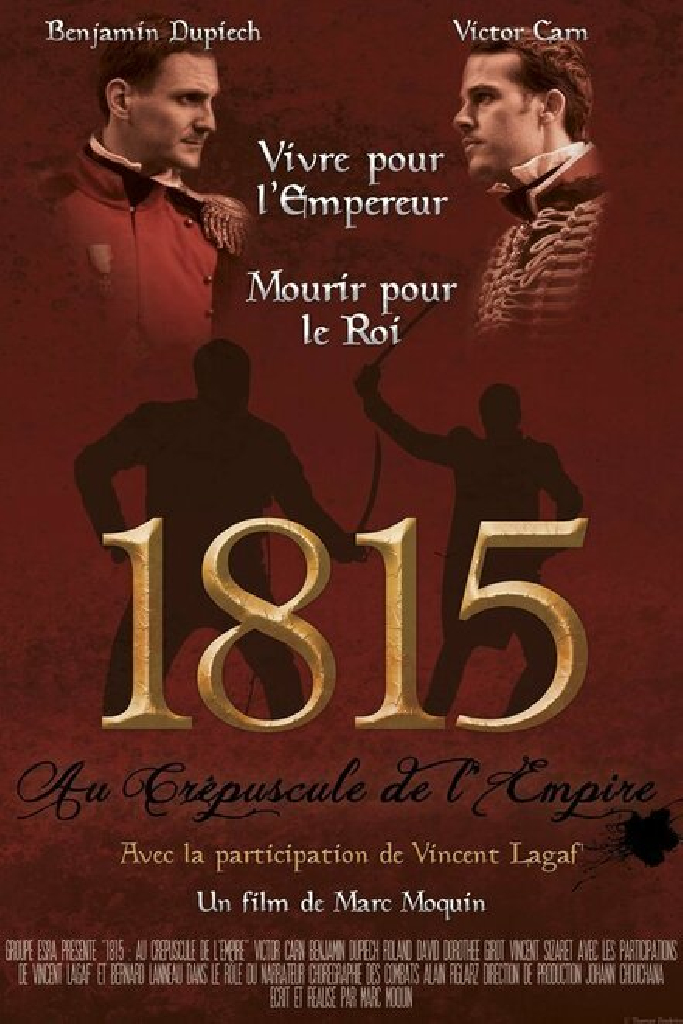 1815 Au crépuscule de l'Empire