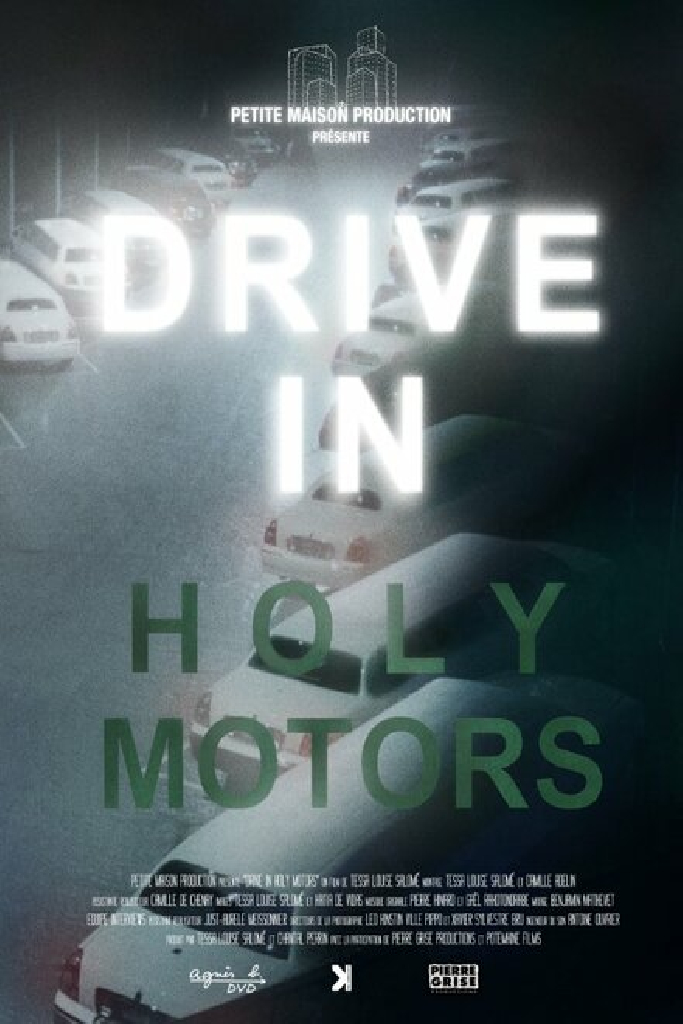 DRIVE IN Holy Motors