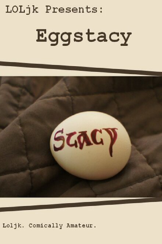 Eggstacy
