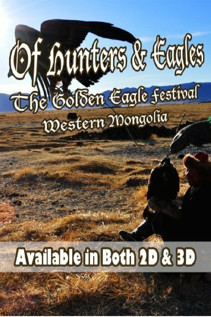 Of Hunters and Eagles: The Golden Eagle Festival of Western Mongolia