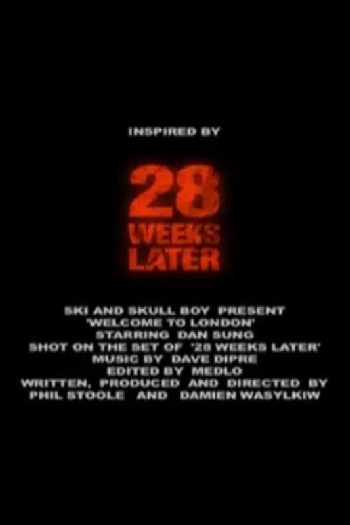 28 Weeks Later: Welcome to London