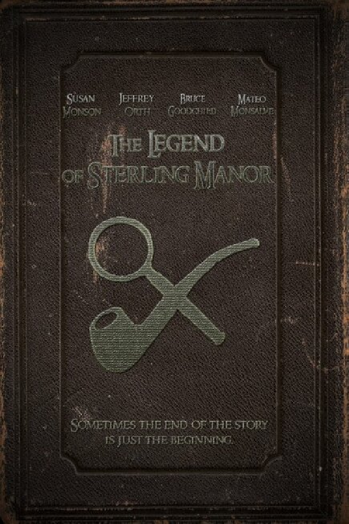 The Legend of Sterling Manor