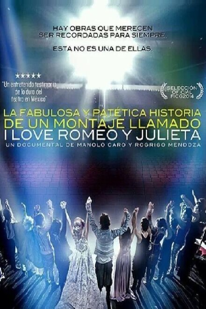 La fabulosa y patética historia de un montaje llamado I Love Romeo y Julieta