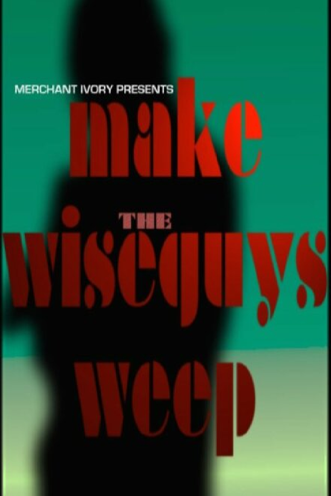 Make the Wiseguys Weep