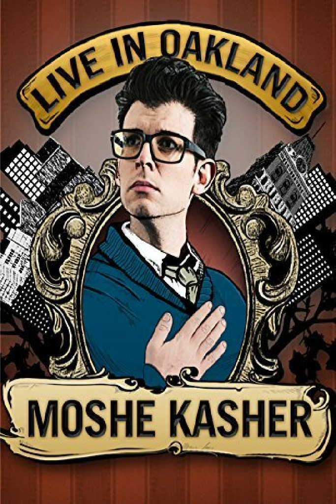 Moshe Kasher: Live in Oakland