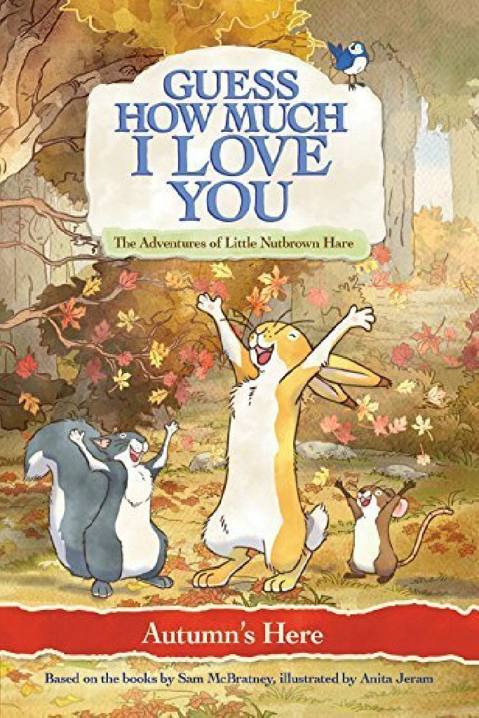 Guess How Much I Love You: Autumn's Here