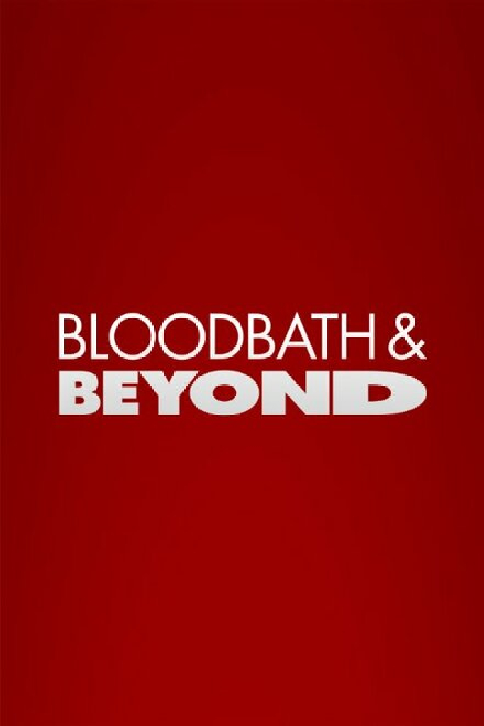 Bloodbath and Beyond