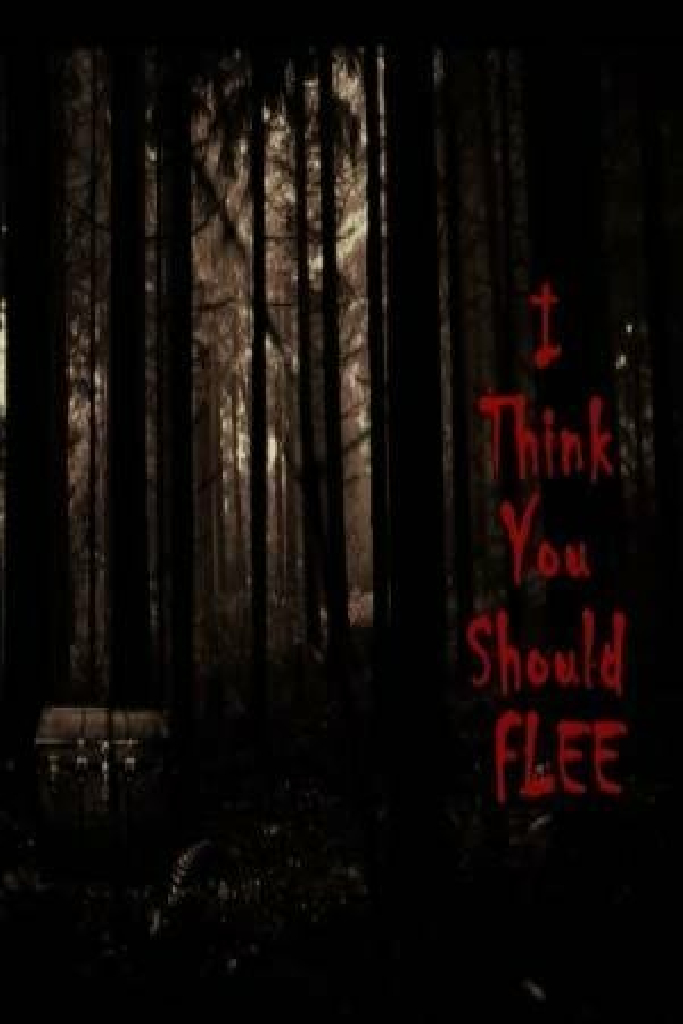 I Think You Should Flee