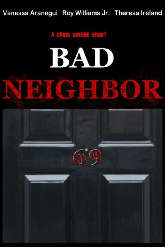 Bad Neighbor