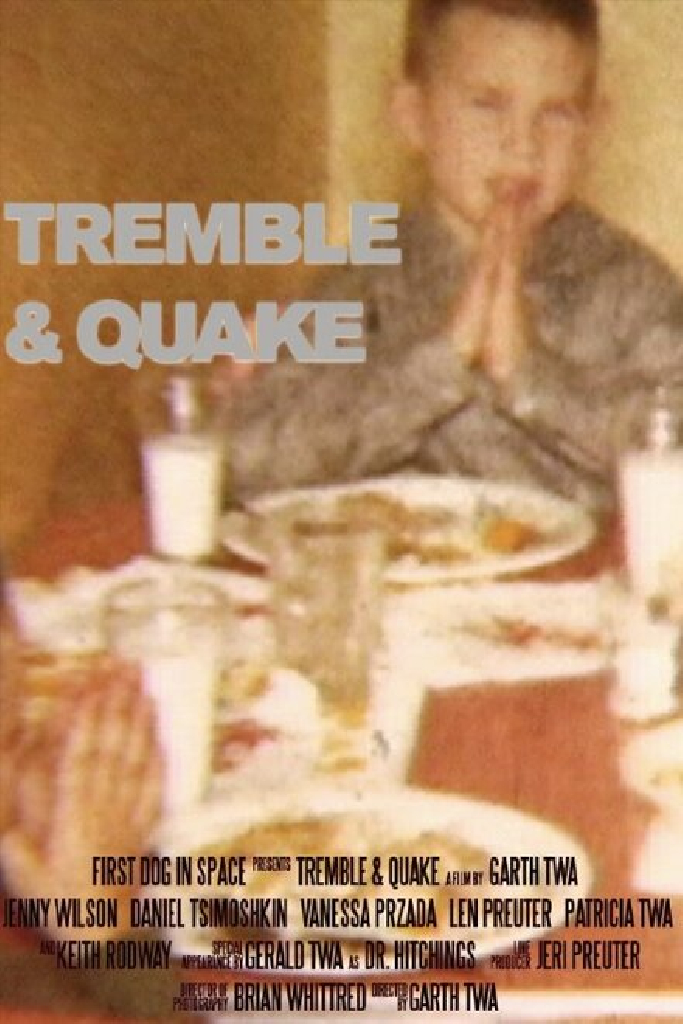 Tremble and Quake