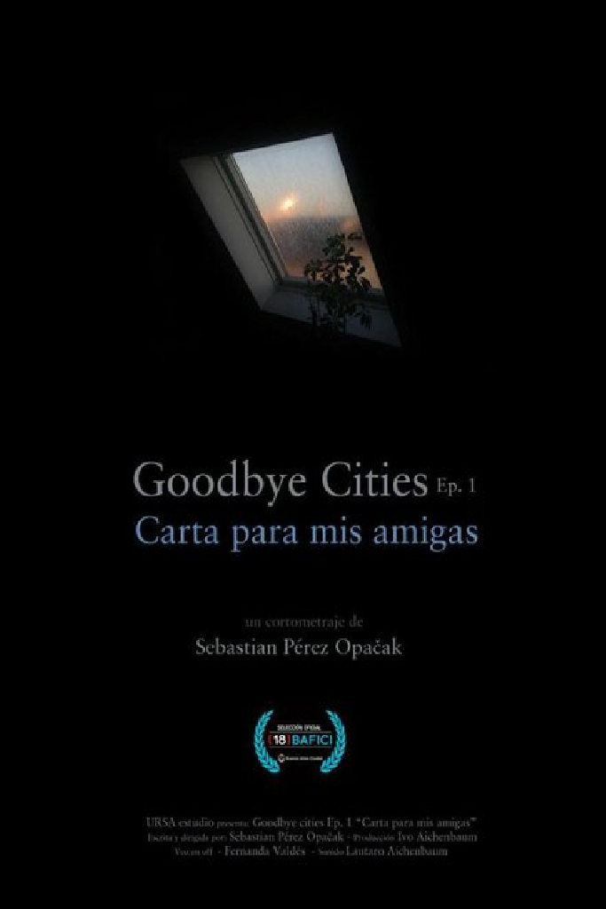 Adiós a las ciudades Ep 1: Carta para mis amigas