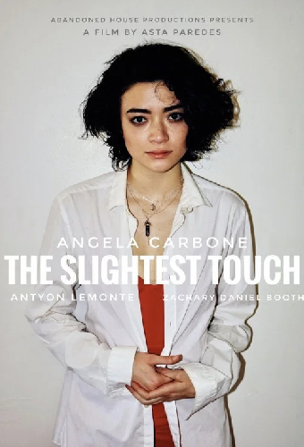 The Slightest Touch