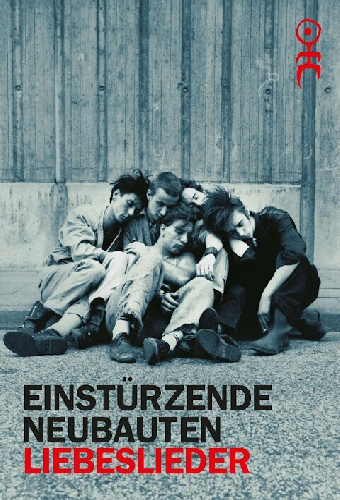 Einstürzende Neubauten: Liebeslieder