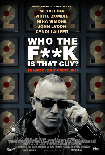 Who the Fuck Is That Guy?: The Fabulous Journey of Michael Alago