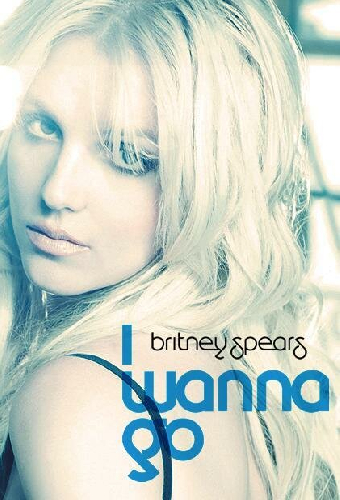 Britney Spears: I Wanna Go