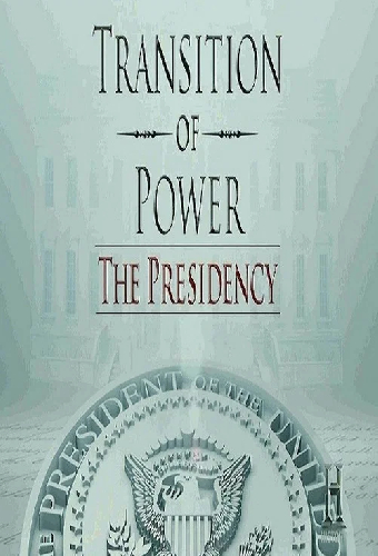 Transition of Power: The Presidency