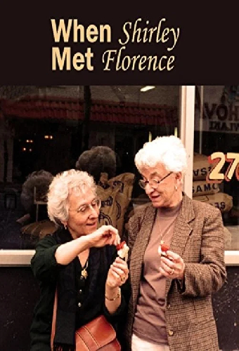 When Shirley Met Florence