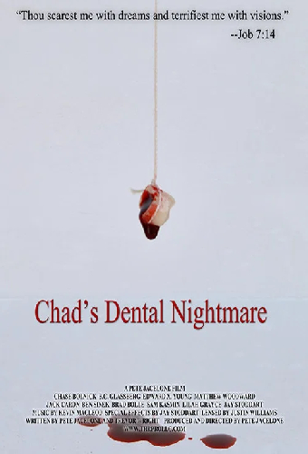 Chad's Dental Nightmare