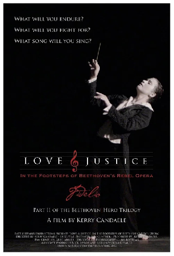 Love & Justice: In the Footsteps of Beethoven's Rebel Opera