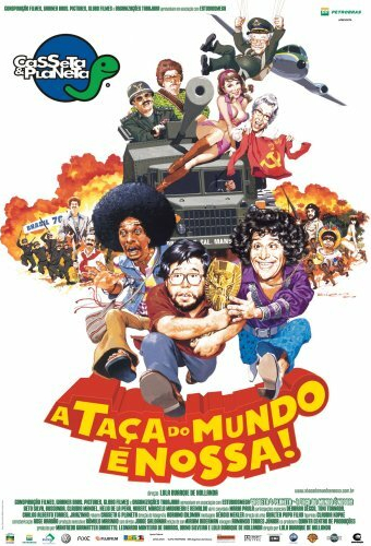 Casseta & Planeta: A Taça do Mundo é Nossa!