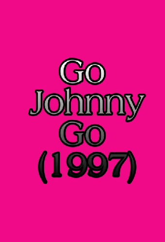 Go Johnny Go