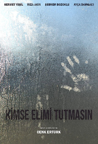 Kimse Elimi Tutmasın!