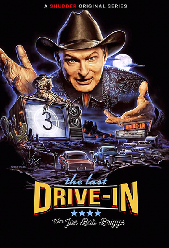 The Last Drive-in with Joe Bob Briggs