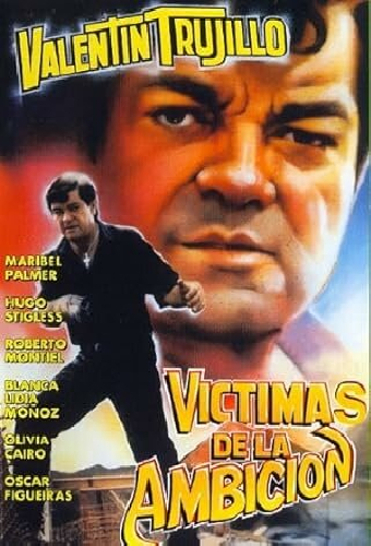 Víctimas de la ambición