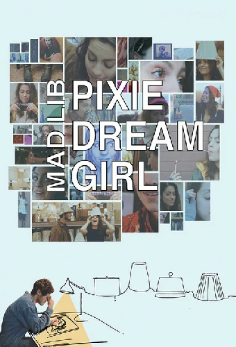 Mad Lib Pixie Dream Girl