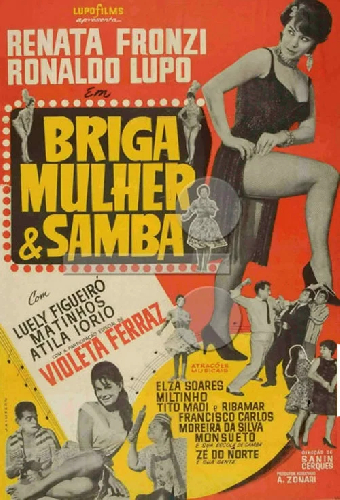 Briga, Mulher e Samba