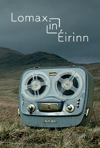 Lomax in Éirinn