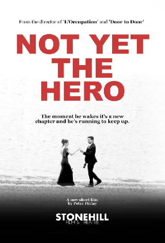 Not Yet the Hero