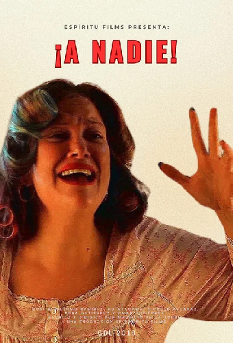 ¡A nadie!